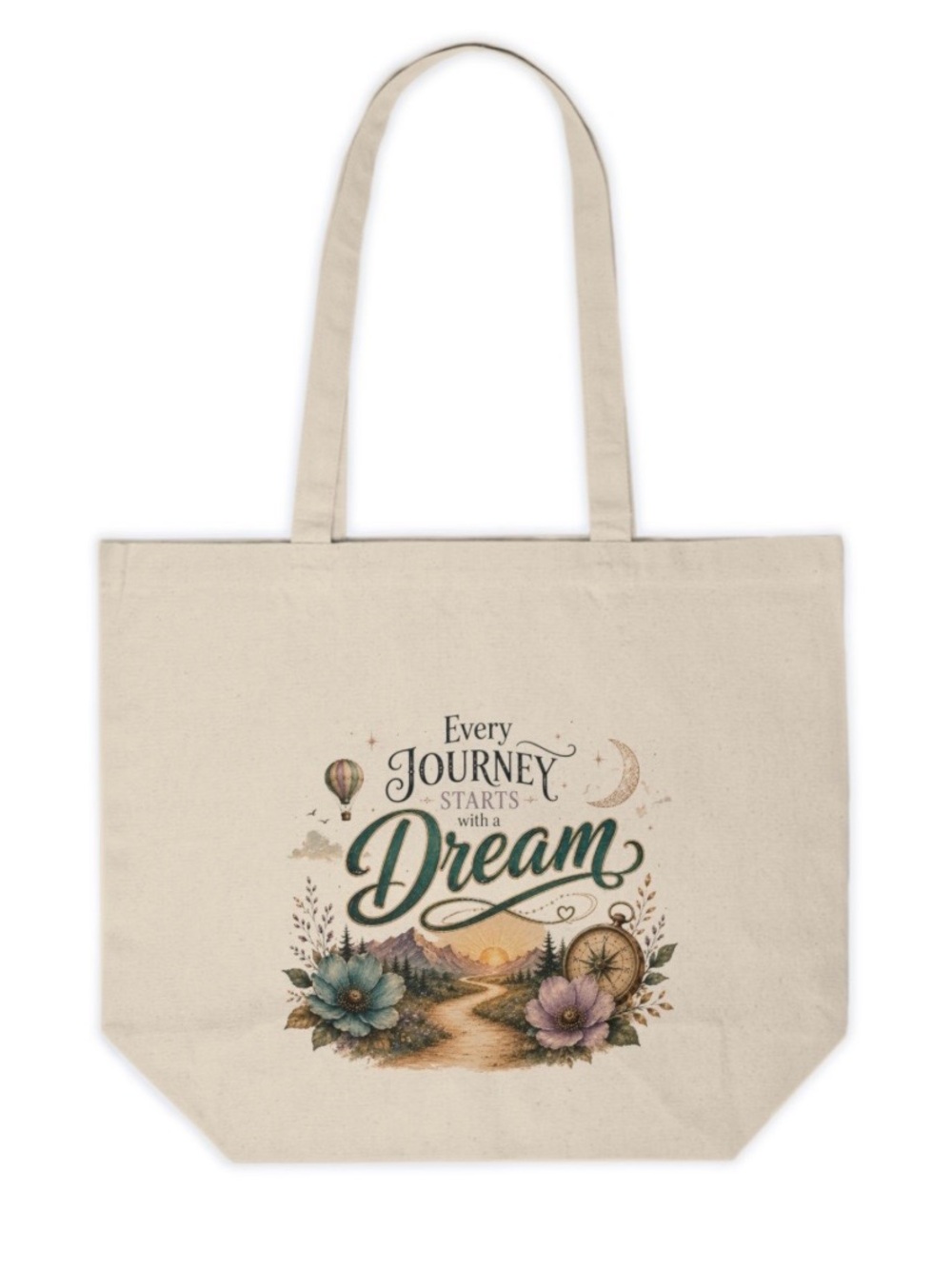 Every Journey Starts with a Dream Canvas Tote Bag | Inspirational Floral Bag
